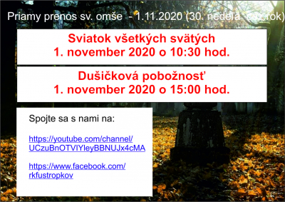 Sv. omša a dušičková pobožnosť 1.11.2020 - online